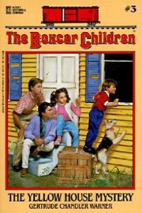 Boxcar Children #003 “The Yellow House Mystery” – Or this is what happens when you do drugs. thumbnail
