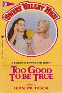 Sweet Valley High #011 “Too Good to be True” – Out creeping the creepster. thumbnail
