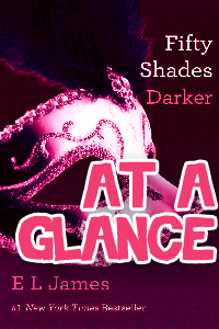 Fifty Shades Darker at a Glance thumbnail