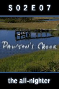 Dawson’s Creek S02 E07 – Bad ideas all round thumbnail