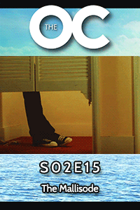 The OC S02 E15 – Let’s Go to the Mall thumbnail