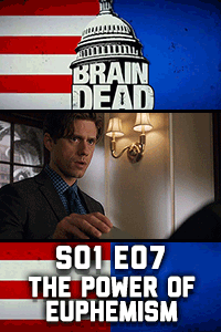 BrainDead S01 E07 – Pure Torture thumbnail