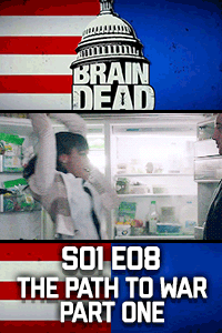 BrainDead S01 E08 – Pass the Ketchup thumbnail