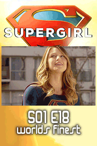 Supergirl S01 E18 – Hi, Barry!! thumbnail