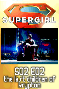Supergirl S02 E02 – Hot and problem solve-y. thumbnail