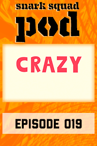 Snark Squad Pod #019 – Crazy Ex-Girlfriend thumbnail
