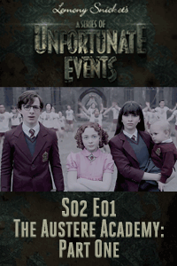 A Series of Unfortunate Events S02 E01 – Sticks and stones. thumbnail