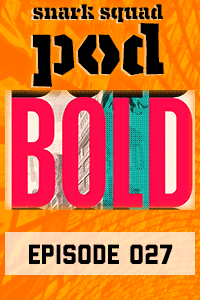 Snark Squad Pod #027 – The Bold Type thumbnail