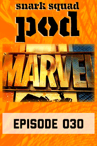 Snark Squad Pod #030 – The Marvel Cinematic Universe Phase 1 thumbnail