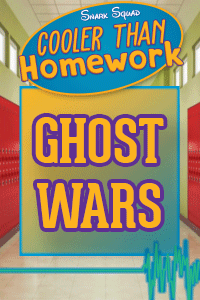 Cooler Than Homework: Ghost Wars thumbnail