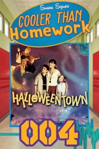 Cooler Than Homework #004 – Halloweentown & Favorite Halloween Media thumbnail
