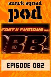 Snark Squad Pod #082 – Fast & Furious Presents: Hobbs & Shaw (2019) thumbnail