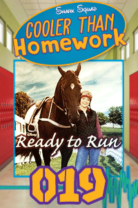 Cooler Than Homework #019 – Ready to Run & Family Traditions thumbnail