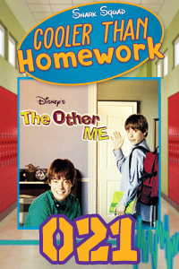 Cooler Than Homework #021 – The Other Me & Staying At Home (yes, really) thumbnail